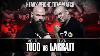 WAL: The Rematch - Michael Todd / Devon Larratt (Best Highlights) HD