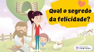 O Segredo da Felicidade - Uma História sobre Gratidão para Evangelização Infantil Espírita