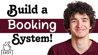 How to create a booking system