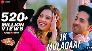 Ik Mulaqaat - Dream Girl | Ayushmann Khurrana, Nushrat Bharucha | Meet Bros Ft. Altamash F \u0026Palak M