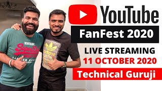 Youtube Fanfest 2020-Technical Guruji | Youtube Fanfest Live Stream| 11 Oct 2020 #YTFF2020