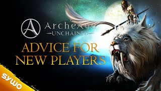 ArcheAge Unchained | Advice for New Players