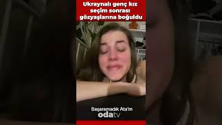 Ukraynalı genç kız seçim sonrası gözyaşlarına boğuldu #shorts