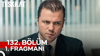 Teşkilat 132. Bölüm 1. Fragmanı | \