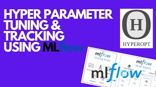 MLFlow Tutorial Part-3 : Hyperparameter tuning with MLflow using HyperOpt | MLFlow | Karndeep Singh