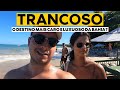 TRANCOSO: Roteiro de 2 dias no lugar mais CARO e LUXUOSO da BAHIA | Praias, Hospedagem e Preços