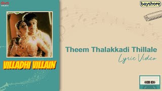 Theem Thalakkadi Thillale | Villadhi Villain |  Sathyaraj | Nagma | Goundamani | Vidyasagar