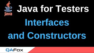 Java for Testers - Part 203 - Interfaces and Constructors