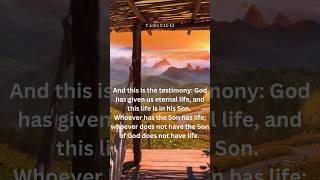 I John 5: 11-12 (KJV) Bible Verse #shortsvideo #bible #motivation #inspirational #prayer