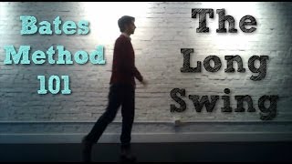 Bates Method 101: The Long Swing