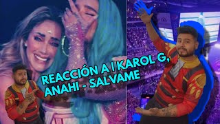 KAROL G ft. Anahi - Salvame (REACCIÓN) GREÑAS