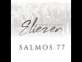 Salmos 77 - Rondalla Eliezer