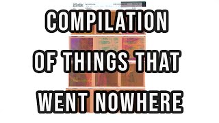 Experiments that went nowhere