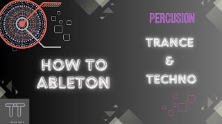 Ableton Live Tutorial | Techno \u0026 Trance | Part 3| DRUMS FX |Percussion|