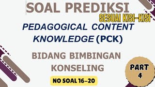 SOAL PCK UKPPG BIMBINGAN KONSELING (BK) PART 4