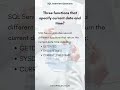 Three functions that specify current date and time ? | SQL Interview Question Series