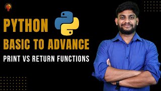 Print vs Return functions | Python Beginner to Advance | Python Tutorial