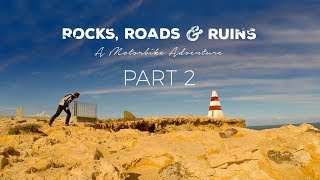 Rocks, Roads & Ruins – A Motorbike Adventure Film Part 2