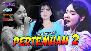 LAGU FYP TIKTOK DI NYANYIKAN LAILA AYU KDI - PERTEMUAN 2 - NEW EFRITA LIVE GEMPOL | SADEGA OFFICIAL