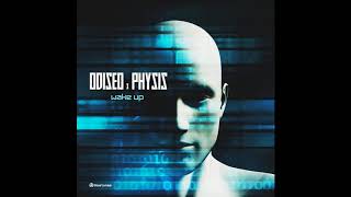 Odiseo \u0026 Physis - Wake Up - Official