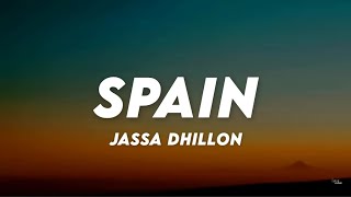 Spain - Jassa Dhillon (Extended Lyrics) ♪ Lyrics Cloud