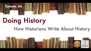 101 John Demos, How Historians Write About History (Doing History)