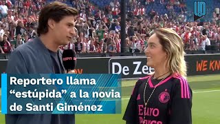 😰🤦 Reportero de ESPN le dice “estúpida” a la novia de Santi Giménez durante una entrevista  😰🤦