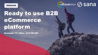 Ready to Use B2B eCommerce Platform | SANA Commerce | #webinar