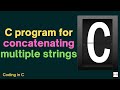 Code In C | C Program for Concatenating Strings | Programming In C