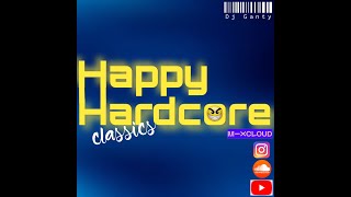 Happy Hardcore Classics | Dj Ganty