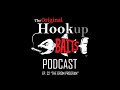 The Hookup Baits Podcast - Episode 32 