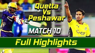Quetta Gladiators vs Peshawar Zalmi I Full Highlights | Match 10 | HBL PSL | M1O1