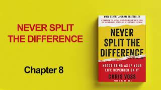 Never split the difference - Chapter 8