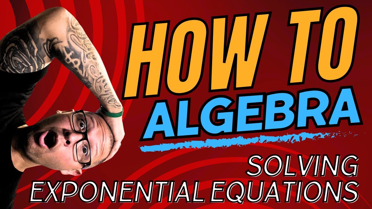Solving Exponential Equations Youtube