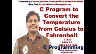 C Program to Convert the Temperature from Celsius to Fahrenheit || Celsius to Fahrenheit C program