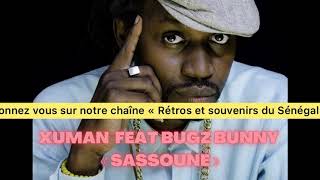 Xuman feat Bugz Bunny - Sassouné