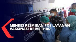 Menkes Resmikan Pos Layanan Vaksinasi Covid-19 Drive Thru di Kemayoran