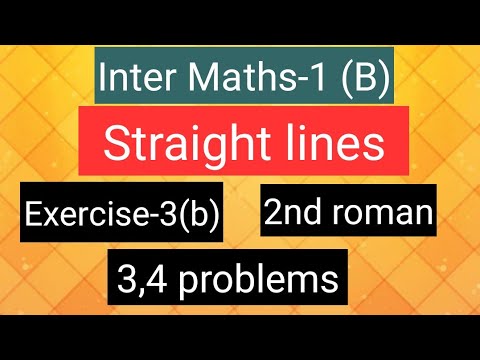 Inter Maths-1(B) - Straight Lines - Exercise-3(b) - 2nd Roman- 3,4 ...