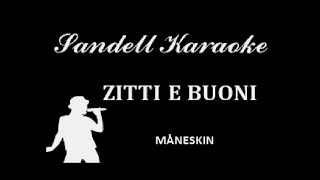 Måneskin - Zitti E Buoni [Karaoke]