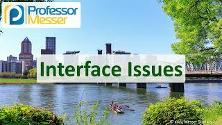 Interface Issues - CompTIA Network+ N10-009 - 5.2