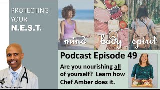 Chef Amber: Nourishing your mind, body, & spirit (Protecting Your Nest Video Podcast #49)
