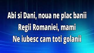 Abi Talent & Dani Mocanu - Regii României (official Lyrics) / Versuri