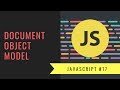 Javascript Tutorial 2019 [#17] - The Document Object Model (DOM)
