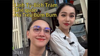 Trực tiếp Linh Tý-Bích Trâm tại quán Hủ Tiếu Bùm Bum