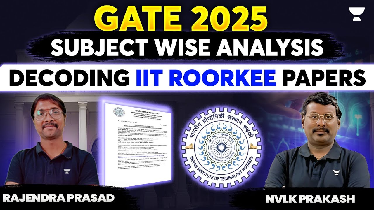 Decoding IIT Roorkee Gate Papers | Gate 2025 | NVLK Prakash & Rajendra ...