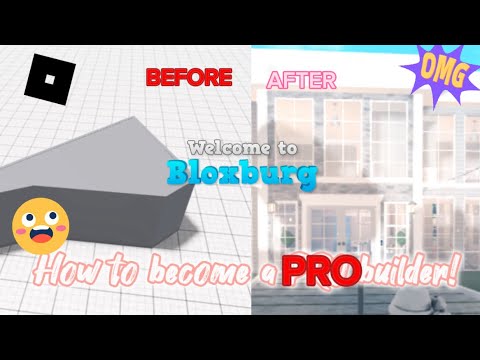 How To Become A *PRO* Bloxburg Builder! || Roblox || Bloxburg ...