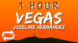 Joseline Hernandez - Vegas (Lyrics) | 1 HOUR
