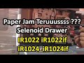 Selenoid Drawer ir1024 iR1024if  ir1022 iR1022if penyebab paper jam