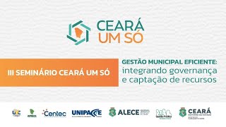 III Seminário Ceará Um Só | Quinta-feira (5) - Manhã