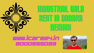 Industrial Gala Rent in Dadara Demani